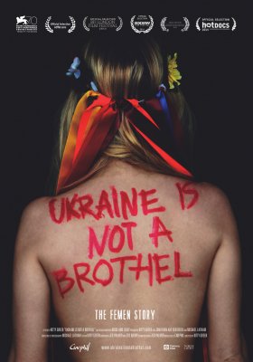 Ukraina - ne viešnamis / Ukraine Is Not A Brothel (2013)