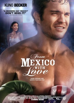 Iš Meksikos su meile / From Mexico With Love (2009)