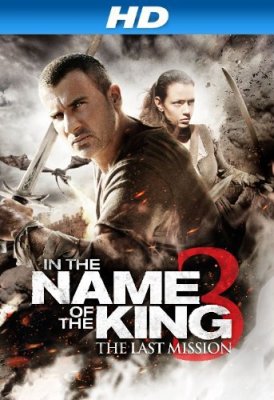 Karaliaus vardu 3. Paskutinė misija / In the Name of the King 3: The Last Mission (2014)