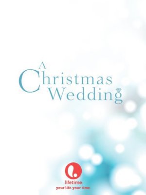 Kalėdinės vestuvės / A Christmas Wedding (2006)