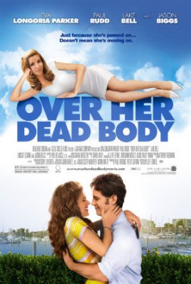 Nuotaka Iš Anapus / Over Her Dead Body (2008)