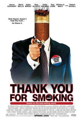 Ačiū, kad rūkot / Thank You for Smoking (2005)