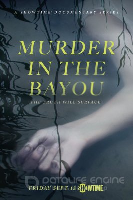 Žudynės prie vandens (1 Sezonas) / Murder in the Bayou Season 1