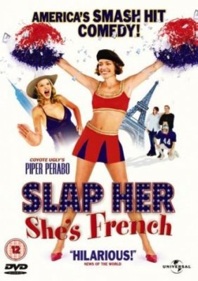 Trenk Jai, Ji Prancuze / Slap Her, She's French (2002)