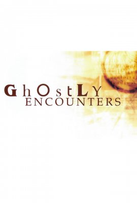 Vaiduokliškos istorijos / Ghostly Encounters (2005)