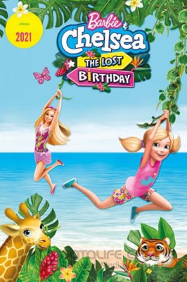 Barbė ir Čelsė. Prarastas gimtadienis (2021) / Barbie Chelsea the Lost Birthday