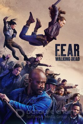 Bijokite vaikštančių numirėlių (6 Sezonas) / Fear the Walking Dead