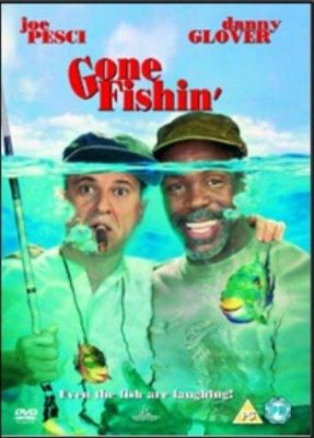 Į žvejybą / Gone Fishin' (1997)