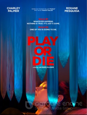 ŽAISK ARBA MIRK (2019) / PLAY OR DIE