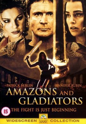 Amazonės ir gladiatoriai / Amazons and Gladiators (2001)