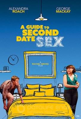 Sekso per antrajį pasimatymą vadovas (2019) / A Guide to Second Date Sex