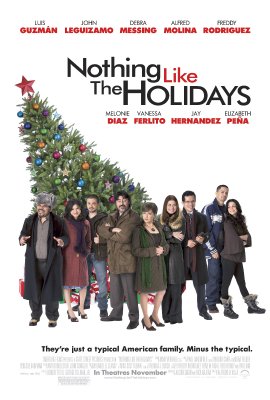 Nieko panašaus į šventes / Nothing Like the Holidays (2008)