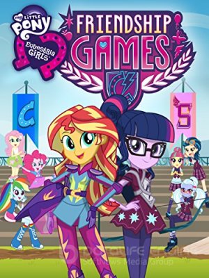 Mano mažasis ponis. Ekvestrijos merginos 3: Draugystės žaidynės (2015) / My Little Pony: Equestria Girls - Friendship Games