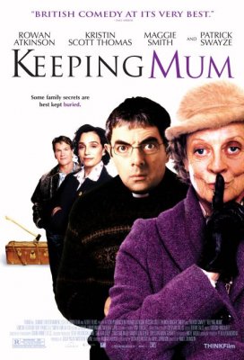 Prilaikyk liežuvį / Keeping Mum (2005)