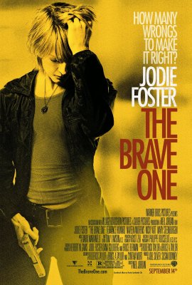 Nepalaužiama drąsa / The Brave One (2007)