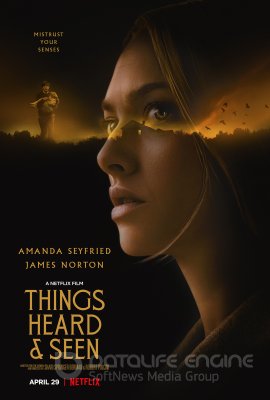 Girdėti ir matyti dalykai (2021) / Things Heard & Seen