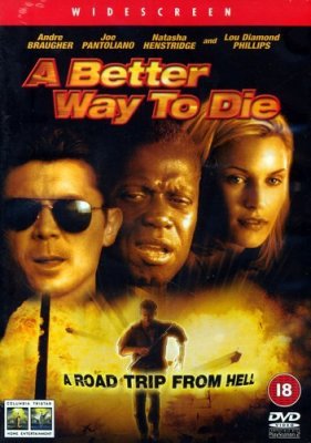 Lengviausias būdas mirti / A Better Way to Die (2001)
