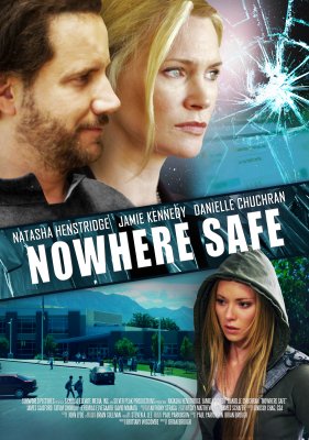 Niekur nėra saugu /  Nowhere Safe (2014)