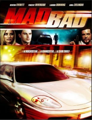 Blogas, piktas ir labai pavojingas / Mad Bad (2007)