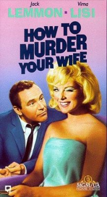 Kaip nužudyti savo žmoną / How to Murder Your Wife (1965)