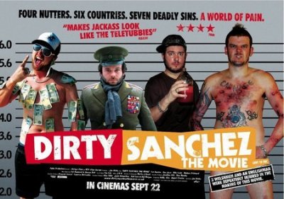 Šūdinasis Sančesas / Dirty Sanchez: The Movie (2006)