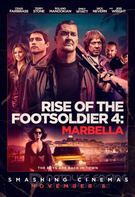PĖSTININKŲ PAKILIMAS: MARBELLA (2019) / Rise of the Footsoldier: Marbella
