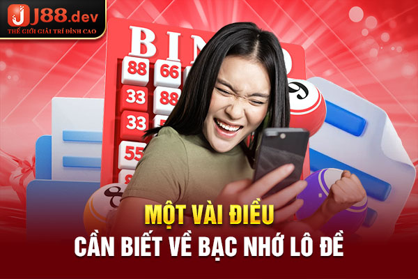 Một vài điều cần biết về bạc nhớ lô đề